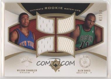2007-08 Ultimate Collection - Ultimate Rookie Match-Ups - Gold #URM-CD - Wilson Chandler, Glen Davis /50