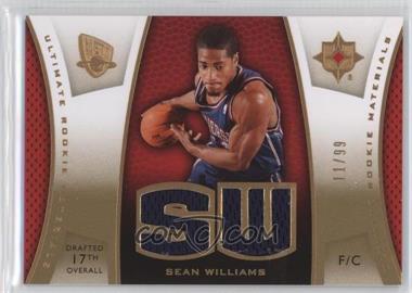 2007-08 Ultimate Collection - Ultimate Rookie Materials - Gold #ULTR-SW - Sean Williams /99