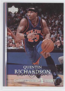 2007-08 Upper Deck - [Base] - Championship Court #100 - Quentin Richardson