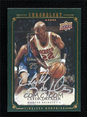 2007-08 Upper Deck Chronology - [Base] - Gold Autographs #144 - Timeless Memories - Clyde Drexler /10