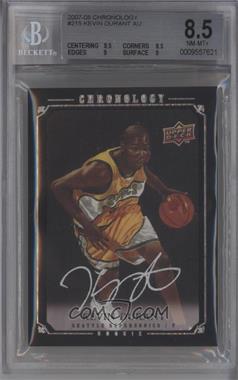 2007-08 Upper Deck Chronology - [Base] #215 - Kevin Durant /99 [BGS 8.5 NM‑MT+]