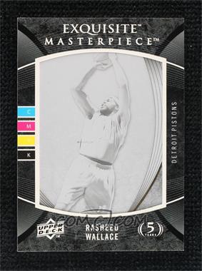 2007-08 Upper Deck Exquisite Collection - [Base] - Printing Plate Black #K-59 - Rasheed Wallace /1