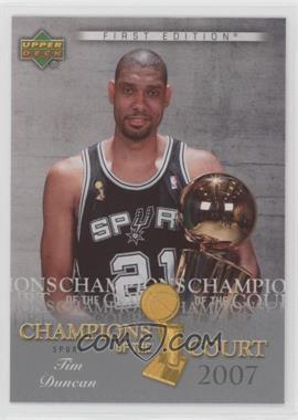 2007-08 Upper Deck First Edition - Champions of the Court #CC-TD - Tim Duncan