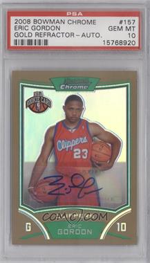 2008-09 Bowman Draft Picks & Stars - Chrome - Gold Refractor #157 - NBA Rookie Card Autograph - Eric Gordon /25 [PSA 10 GEM MT]