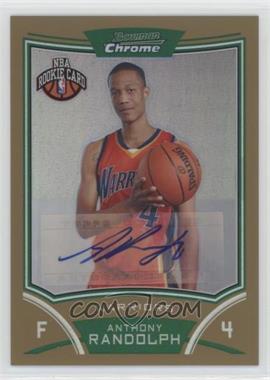2008-09 Bowman Draft Picks & Stars - Chrome - Gold Refractor #163 - NBA Rookie Card Autograph - Anthony Randolph /25