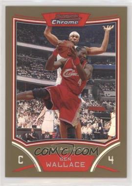 2008-09 Bowman Draft Picks & Stars - Chrome - Gold Refractor #40 - Ben Wallace /50 [EX to NM]