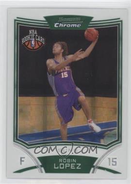 2008-09 Bowman Draft Picks & Stars - Chrome - X-Fractor #124 - NBA Rookie Card - Robin Lopez /299