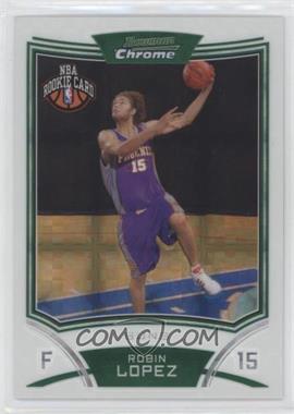 2008-09 Bowman Draft Picks & Stars - Chrome - X-Fractor #124 - NBA Rookie Card - Robin Lopez /299