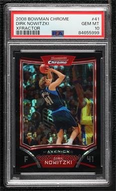 2008-09 Bowman Draft Picks & Stars - Chrome - X-Fractor #41 - Dirk Nowitzki /299 [PSA 10 GEM MT]