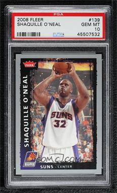 2008-09 Fleer - [Base] #139 - Shaquille O'Neal [PSA 10 GEM MT]