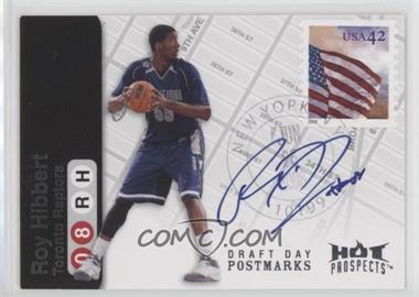 2008-09 Fleer Hot Prospects - Draft Day Postmarks #DD-RH - Roy Hibbert /50