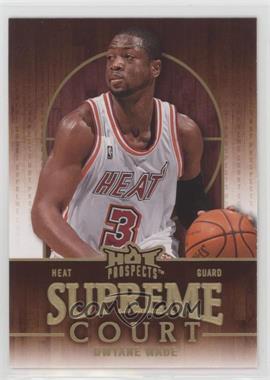 2008-09 Fleer Hot Prospects - Supreme Court #SC-12 - Dwyane Wade