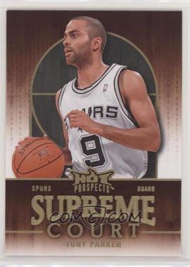 2008-09 Fleer Hot Prospects - Supreme Court #SC-17 - Tony Parker