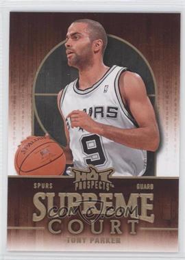 2008-09 Fleer Hot Prospects - Supreme Court #SC-17 - Tony Parker