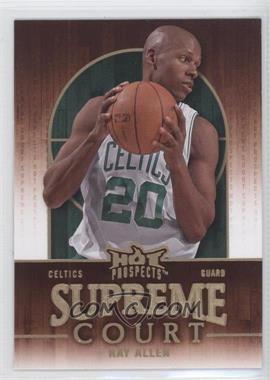 2008-09 Fleer Hot Prospects - Supreme Court #SC-2 - Ray Allen