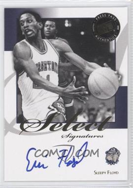 2008-09 Press Pass Legends - Select Signatures #SS-SF.1 - Sleepy Floyd (Blue Ink)