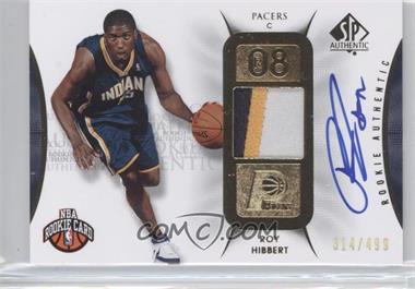 2008-09 SP Authentic - [Base] #118 - Rookie Authentics Autograph Patch - Roy Hibbert /499