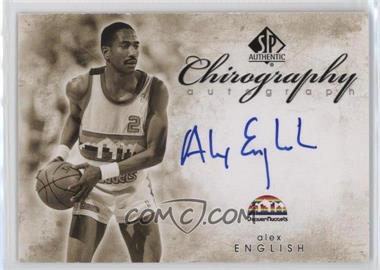 2008-09 SP Authentic - Chirography #C-AE - Alex English