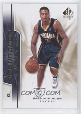 2008-09 SP Authentic - Destination Stardom #DS-13 - Brandon Rush