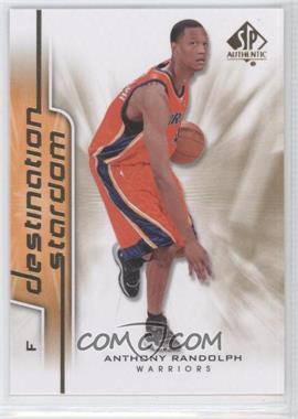 2008-09 SP Authentic - Destination Stardom #DS-14 - Anthony Randolph