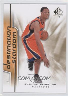 2008-09 SP Authentic - Destination Stardom #DS-14 - Anthony Randolph