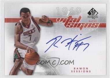 2008-09 SP Authentic - Vital Signs #VS-SE - Ramon Sessions