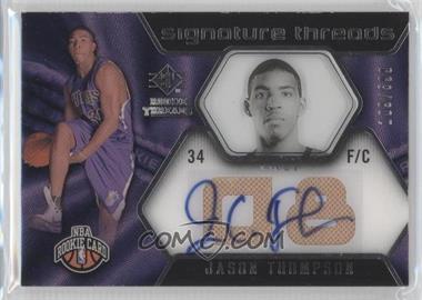 2008-09 SP Rookie Threads - [Base] #72 - Jason Thompson /599