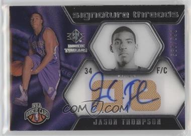 2008-09 SP Rookie Threads - [Base] #72 - Jason Thompson /599