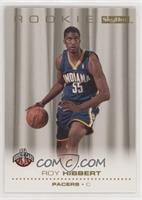 Rookie - Roy Hibbert