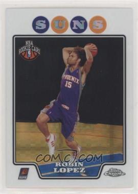 2008-09 Topps Chrome - [Base] - X-Fractor #194 - Robin Lopez /288