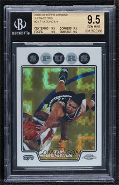 2008-09 Topps Chrome - [Base] - X-Fractor #21 - Tim Duncan /288 [BGS 9.5 GEM MINT]