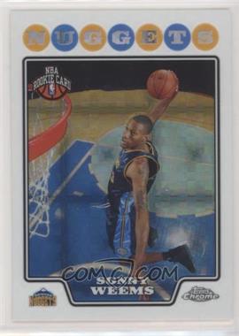 2008-09 Topps Chrome - [Base] - X-Fractor #216 - Sonny Weems /288