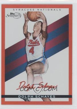 2008-09 Topps Signature - [Base] - Red Foil Facsimile Signatures #TS-DS - Dolph Schayes /869