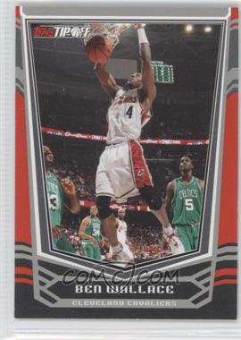 2008-09 Topps Tip-Off - [Base] - Red #69 - Ben Wallace /2008