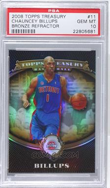 2008-09 Topps Treasury - [Base] - Bronze Refractor #11 - Chauncey Billups /999 [PSA 10 GEM MT]