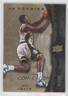 2008-09 UD Premier - [Base] #48 - Jeff Green /99