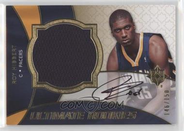 2008-09 Ultimate Collection - [Base] #139 - Ultimate Rookies Auto Jersey - Roy Hibbert /150