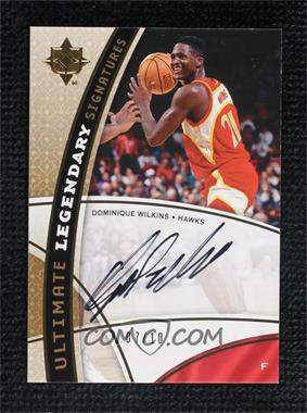 2008-09 Ultimate Collection - Ultimate Legendary Signatures #LS-DW - Dominique Wilkins /10