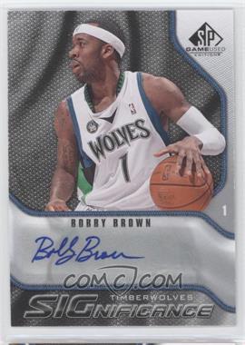 2009-10 SP Game Used - Significance Autographs #S-BR - Bobby Brown