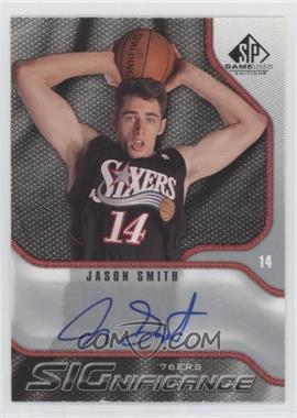 2009-10 SP Game Used - Significance Autographs #S-SM - Jason Smith [Good to VG‑EX]