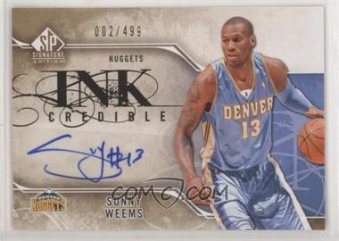 2009-10 SP Signature Edition - Inkcredible #I-SO - Sonny Weems /499 [Noted]