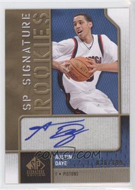 2009-10 SP Signature Edition - SP Signature Rookies #R-AD - Austin Daye /199