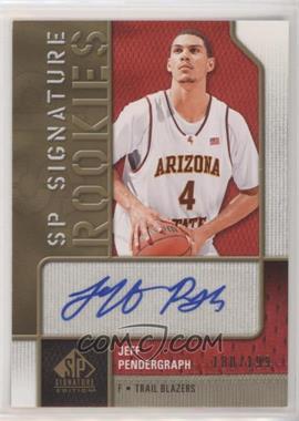 2009-10 SP Signature Edition - SP Signature Rookies #R-JP - Jeff Pendergraph /199