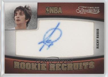 2009-10 Timeless Treasures - [Base] - Silver #108 - Rookie Recruits - Ricky Rubio /25