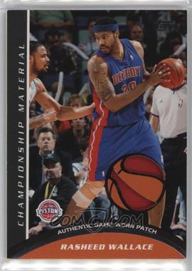 2009-10 Topps - Championship Material - Patch #CM-RW - Rasheed Wallace /50 [EX to NM]