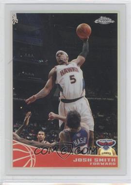 2009-10 Topps - Chrome - Refractor #2 - Josh Smith /500