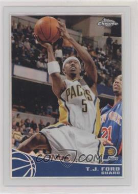 2009-10 Topps - Chrome - Refractor #39 - T.J. Ford /500