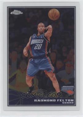 2009-10 Topps - Chrome #12 - Raymond Felton /999