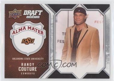 2009-10 Upper Deck Draft Edition - Alma Mater #AM-RC - Randy Couture