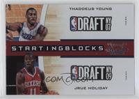 Thaddeus Young, Jrue Holiday